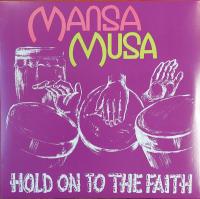Виниловая пластинка MUSA MANSA / HOLD ON TO THE FAITH (1LP)